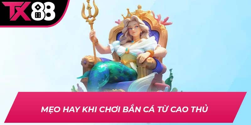 Mẹo hay khi chơi bắn cá từ cao thủ