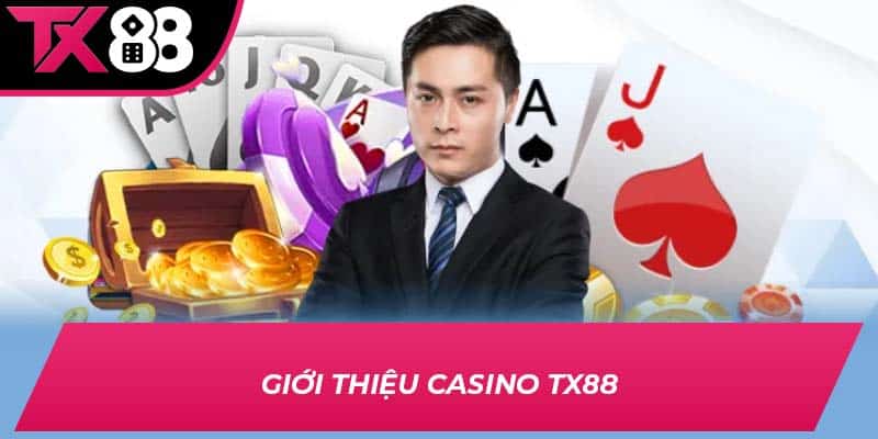Giới thiệu Casino TX88