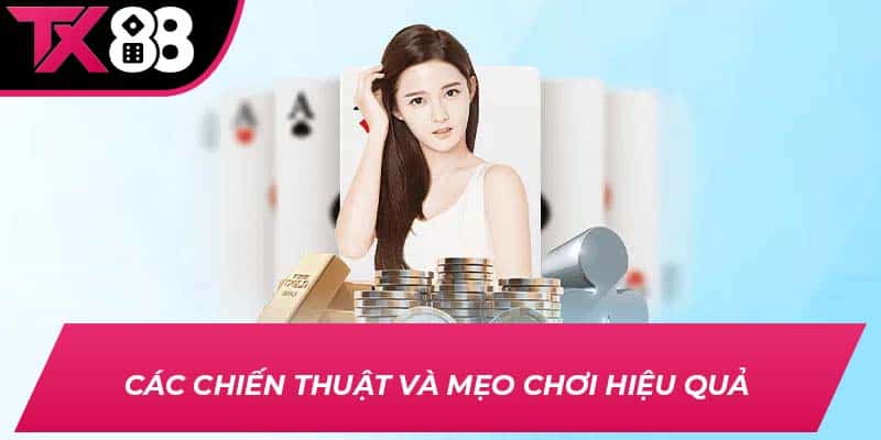 Các chiến thuật và mẹo chơi hiệu quả