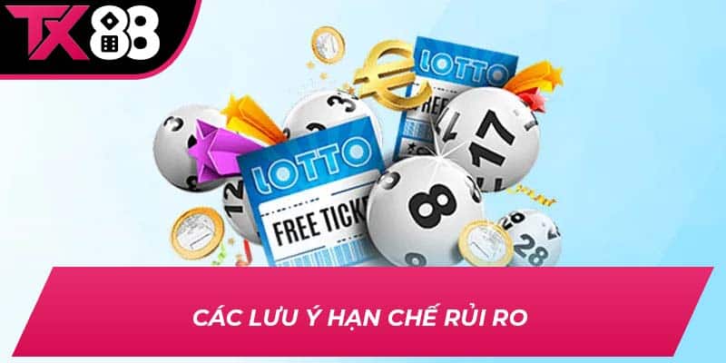 Các lưu ý hạn chế rủi ro
