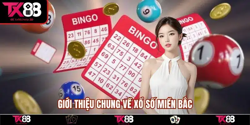 Giới thiệu chung về xổ số miền Bắc