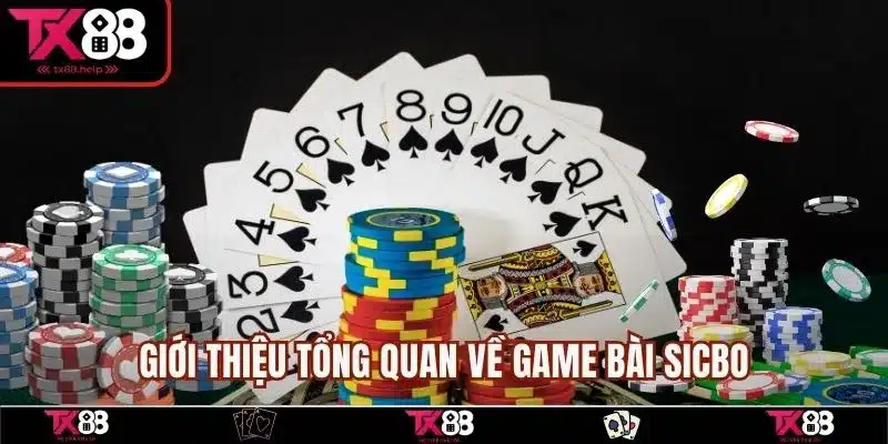 Giới thiệu tổng quan về game bài Sicbo